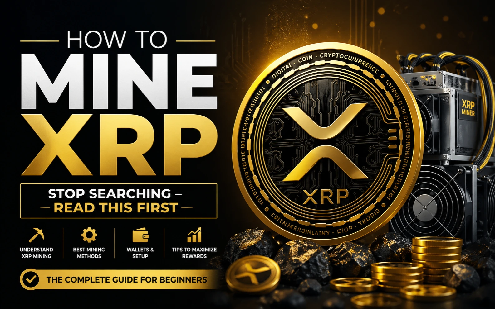 How to Mine XRP: Stop Searching – Read This First